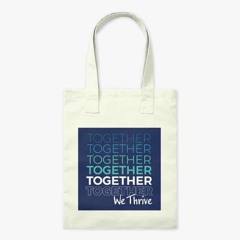 Together We Thrive Tote